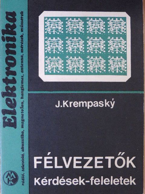 J. Krempasky - Félvezetők [antikvár]