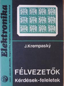 J. Krempasky - Félvezetők [antikvár]