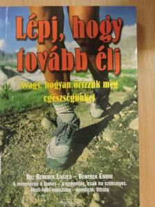 Benedek Endre - Lépj, hogy tovább élj! [antikvár]