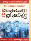 Dr. Lenkei Gábor - Cenzúrázott egészség [antikvár]