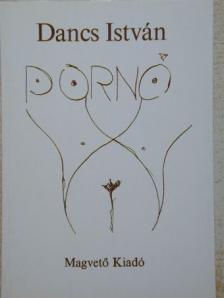 Dancs István - Pornó [antikvár]