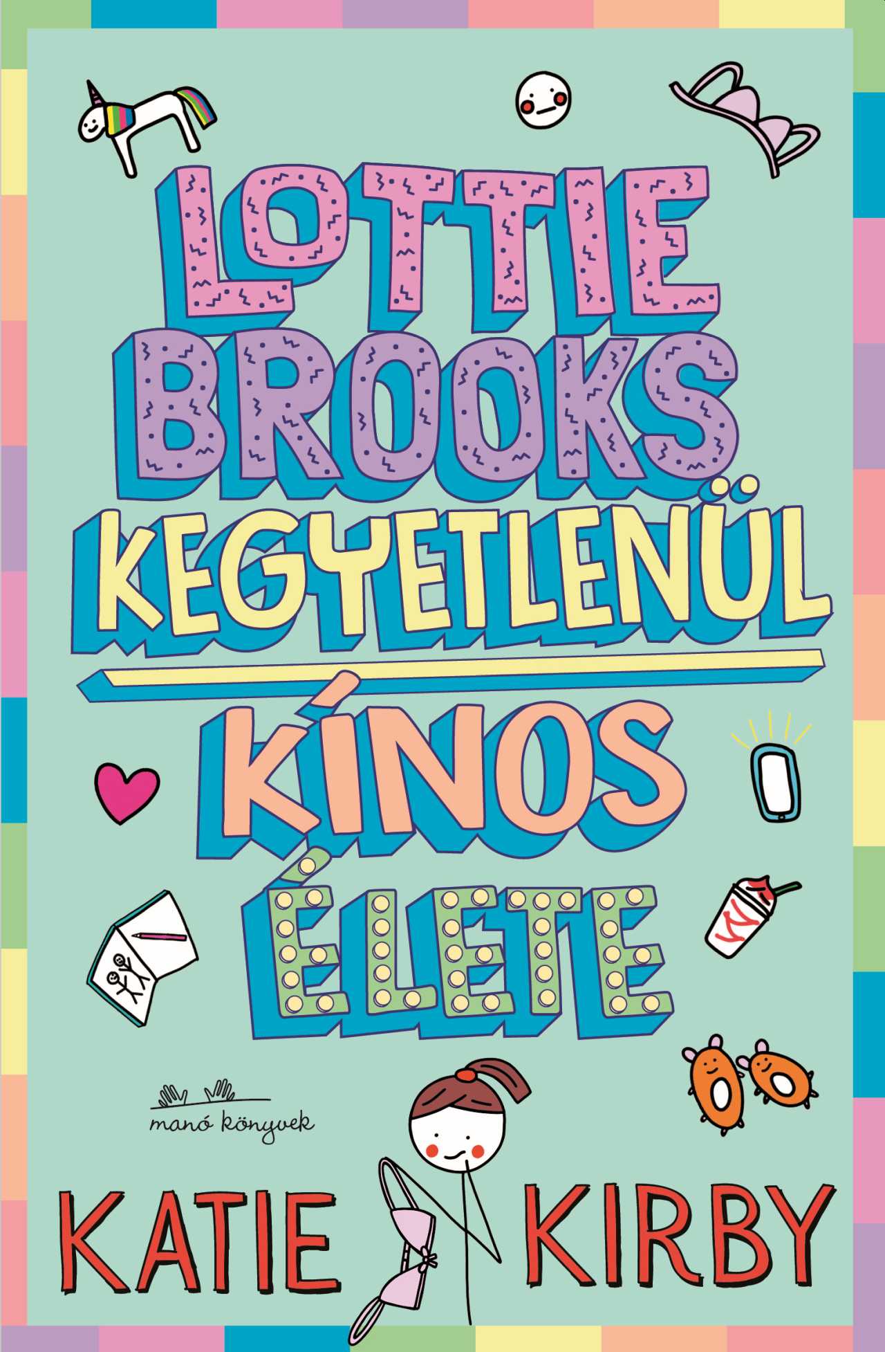 Katie Kirby - Lottie Brooks kegyetlenül kínos élete