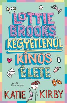 Katie Kirby - Lottie Brooks kegyetlenül kínos élete