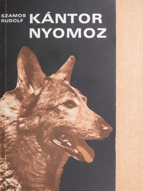 Szamos Rudolf - Kántor nyomoz [antikvár]