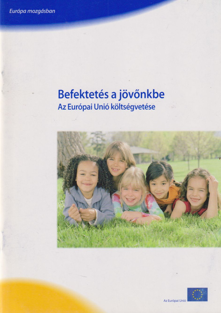 Befektetés a jövőnkbe [antikvár]