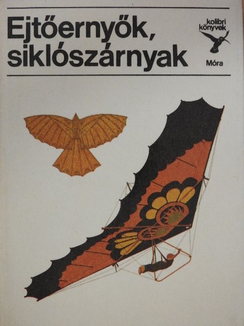 Tóth Loránd - Ejtőernyők, siklószárnyak [antikvár]