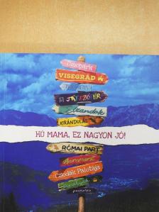 Kovács-Kilvády Móni - Hú Mama, ez nagyon jó! (dedikált példány) [antikvár]
