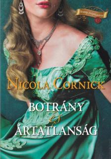 Nicola Cornick - Botrány és ártatlanság [antikvár]