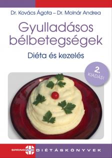 Dr. Kovács Ágota - Gyulladásos bélbetegségek - Diéta és kezelés - 2. kiadás [eKönyv: pdf]