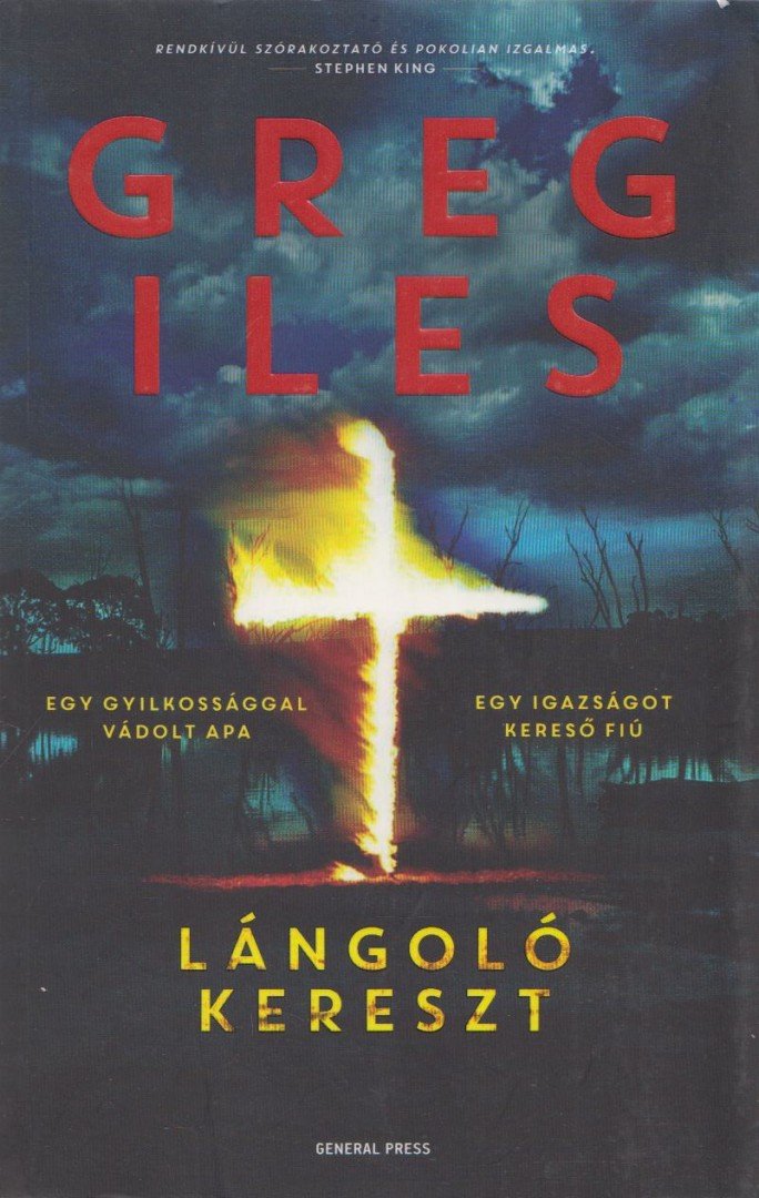 Greg Iles - Lángoló kereszt [antikvár]