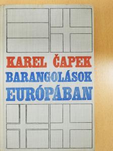 Karel Čapek - Barangolások Európában II. (dedikált példány) [antikvár]