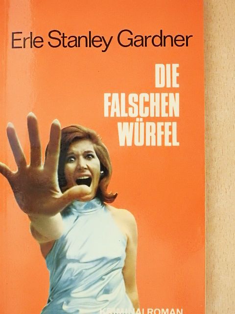 Erle Stanley Gardner - Die falschen Würfel [antikvár]