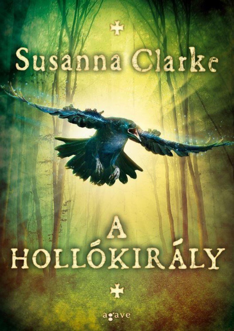 Susanna Clarke - A Hollókirály [antikvár]