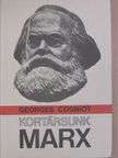 Georges Cogniot - Kortársunk, Marx [antikvár]
