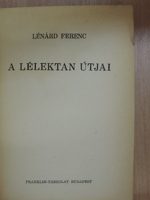 Lénárd Ferenc - A lélektan útjai [antikvár]