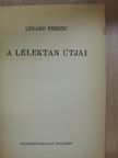 Lénárd Ferenc - A lélektan útjai [antikvár]