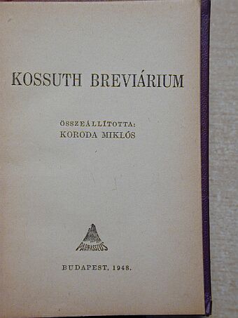 Koroda Miklós - Kossuth breviárium [antikvár]