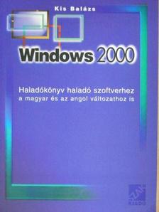 Kis Balázs - Windows 2000 [antikvár]