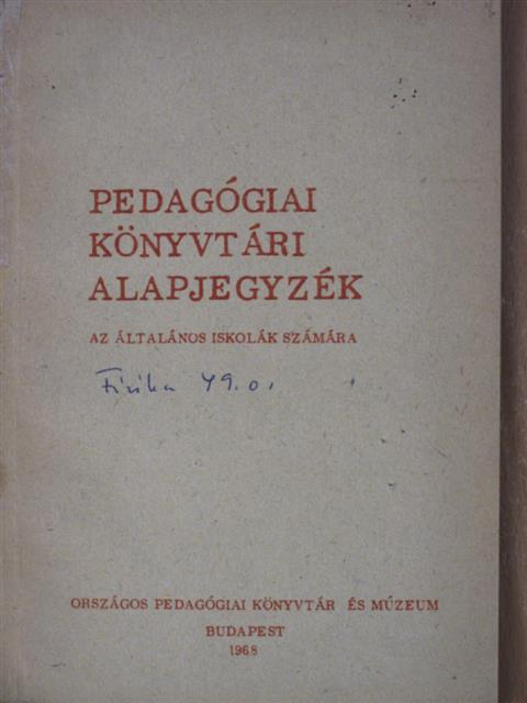 Pedagógiai könyvtári alapjegyzék [antikvár]