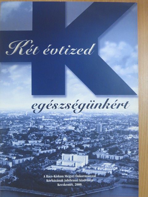 Tóth Tímea - Két évtized egészségünkért [antikvár]