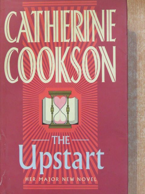 Catherine Cookson - The Upstart [antikvár]