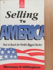 Marianne R. Willingham - Selling to America [antikvár]