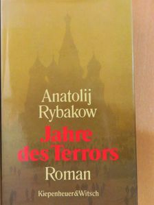 Anatolij Rybakow - Jahre des terrors [antikvár]