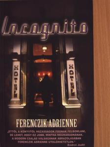 Ferenczik Adrienne - Incognito [antikvár]