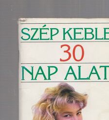 Julia Davis, Regina Larkin - Szép keblet 30 nap alatt [antikvár]