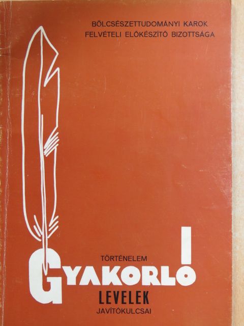 Gyakorló levelek javítókulcsai történelemből [antikvár]