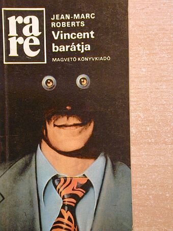 Jean-Marc Roberts - Vincent barátja [antikvár]