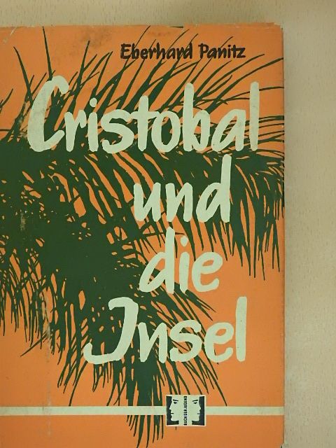 Eberhard Panitz - Cristobal und die Insel [antikvár]