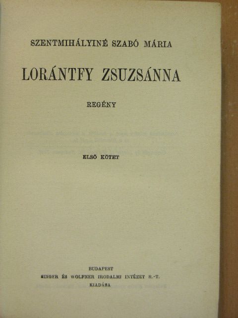 Szentmihályiné Szabó Mária - Lorántfy Zsuzsánna I-II. [antikvár]
