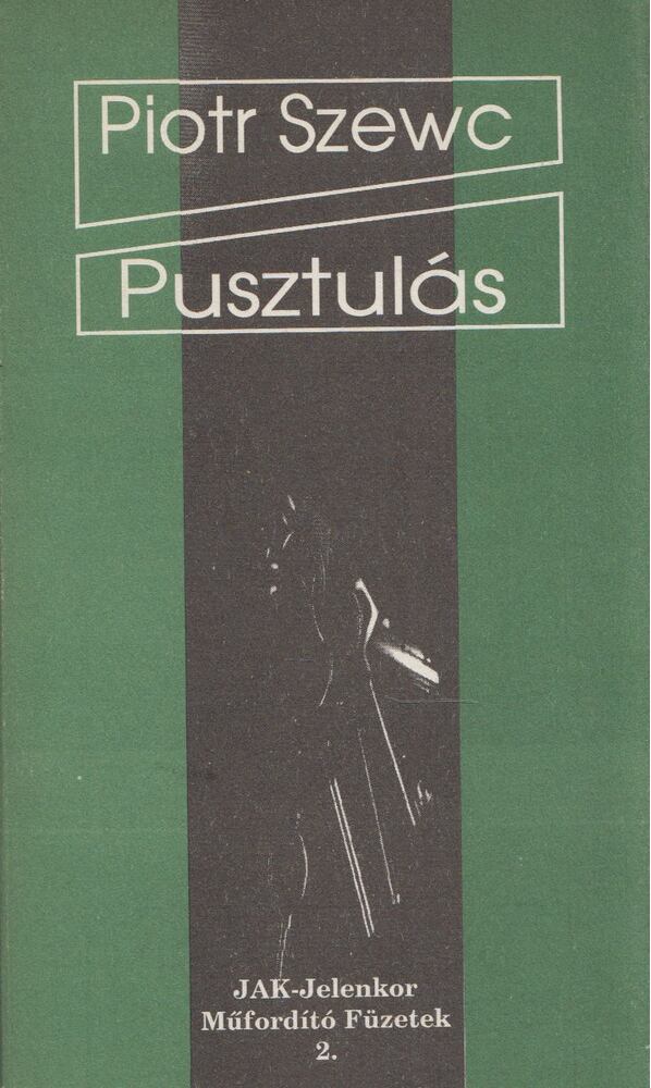 Piotr Szewc - Pusztulás [antikvár]