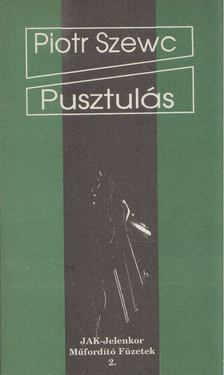 Piotr Szewc - Pusztulás [antikvár]