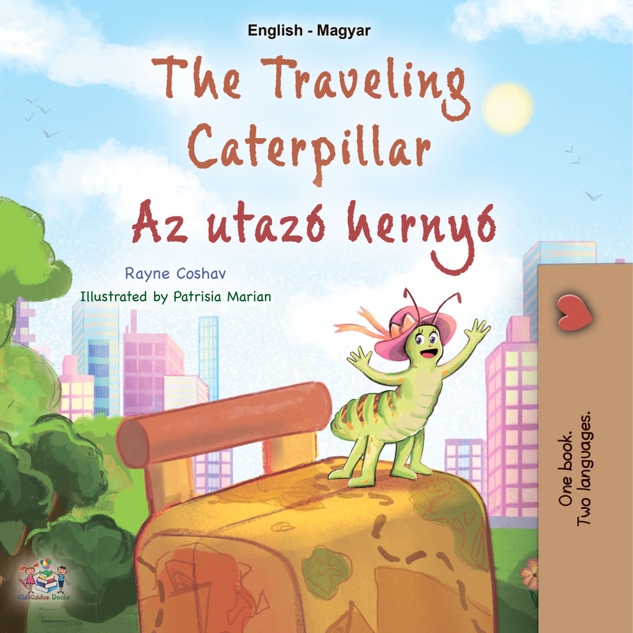Coshav Rayne - The traveling Caterpillar - Az utazó hernyó [eKönyv: epub, mobi]
