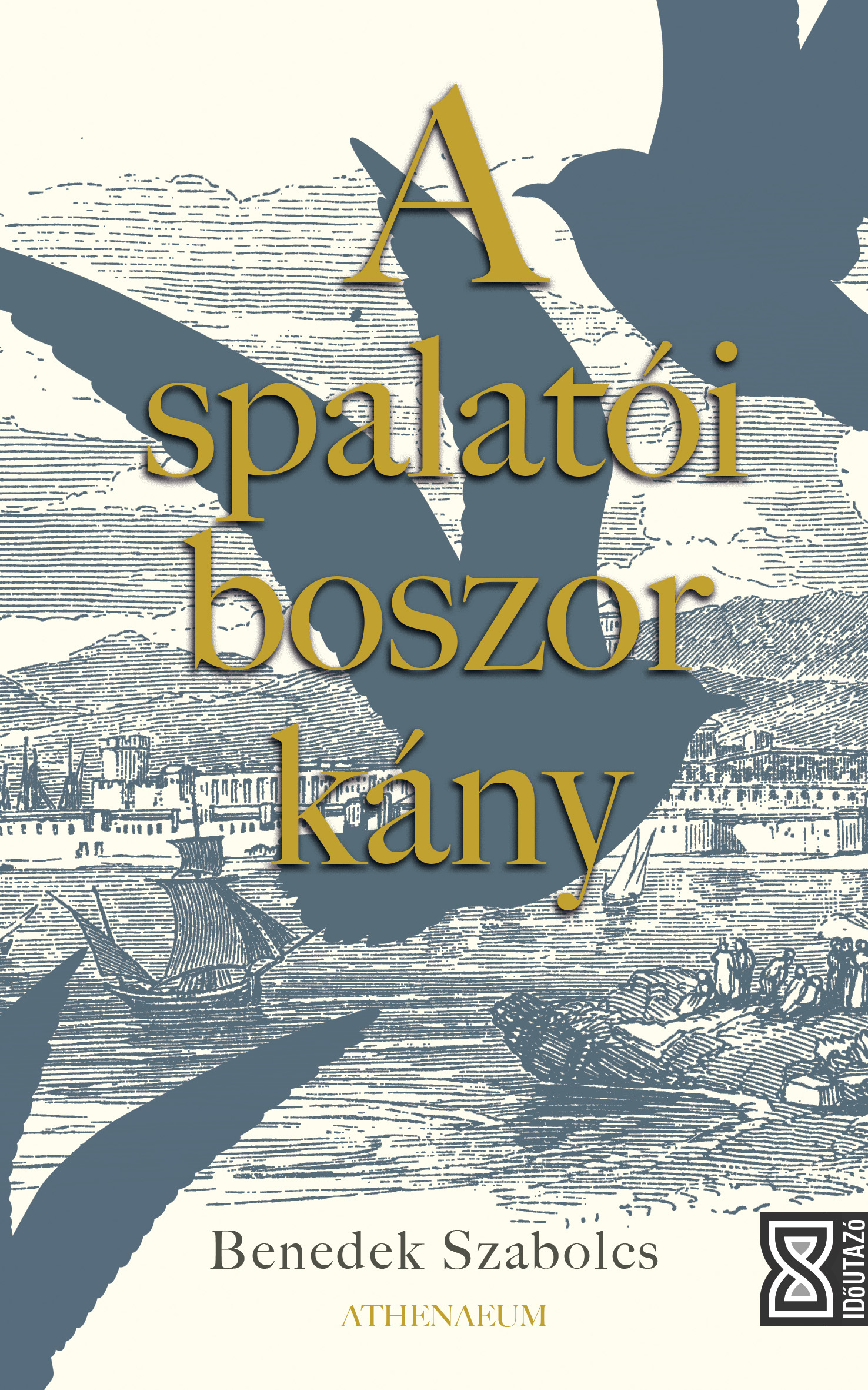 Benedek Szabolcs - A spalatói boszorkány