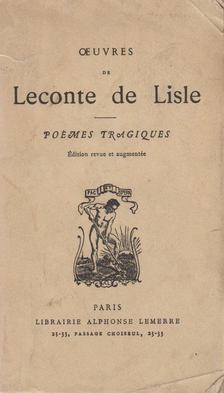 Leconte de Lisle - Oeuvre de Leconte de Lisle - Poemes tragiques [antikvár]