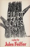 Jules Feiffer - Elliot Loves [antikvár]