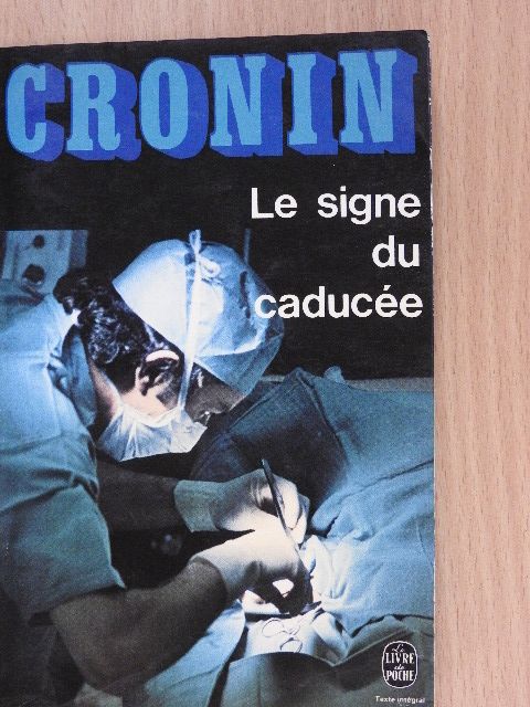 A. J. Cronin - Le signe du caducée [antikvár]