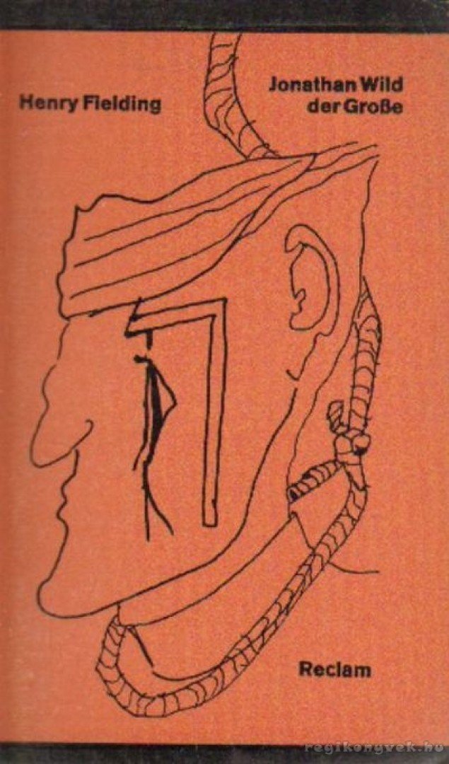 Henry Fielding - Jonathan Wild der Grosse [antikvár]