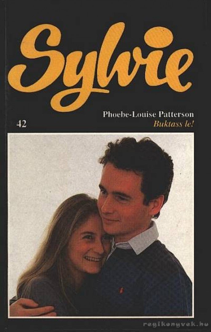 Patterson, Phoebe-Louise - Buktass le! [antikvár]