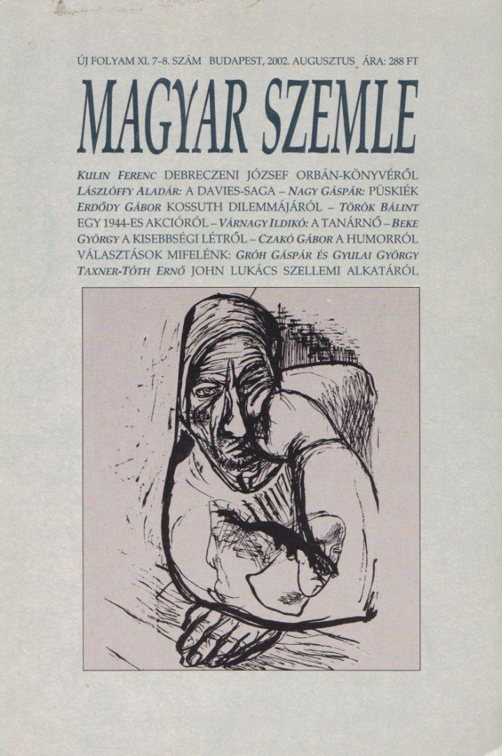 Kodolányi Gyula - Magyar Szemle 2002. augusztus [antikvár]