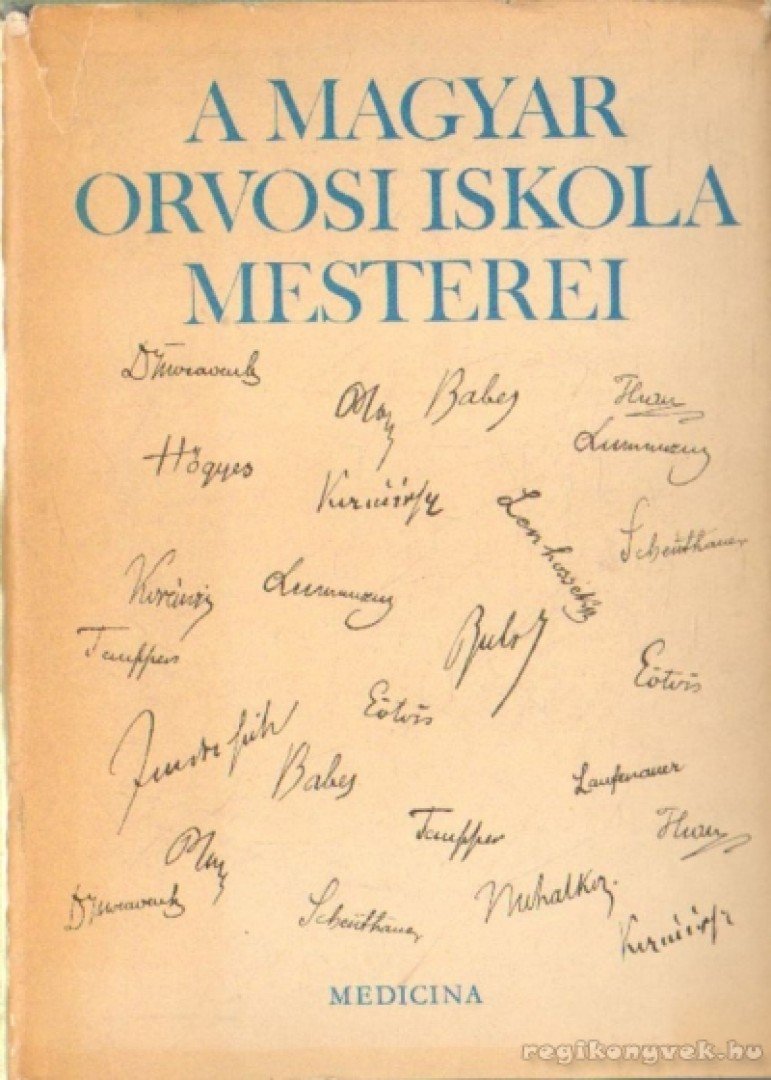 Réti Endre - A magyar orvosi iskola mesterei [antikvár]