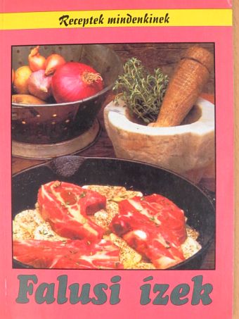 Falusi ízek [antikvár]