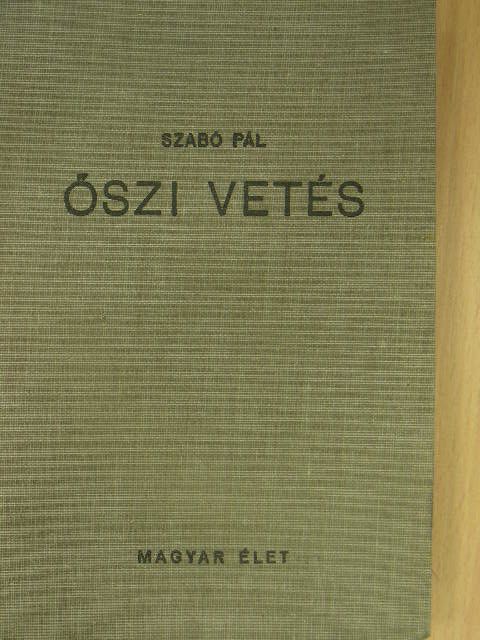 Szabó Pál - Őszi vetés [antikvár]
