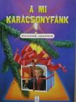 Rolf Jensen - A mi karácsonyfánk [antikvár]