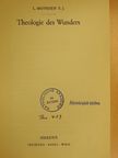L. Monden S. J. - Theologie des Wunders [antikvár]