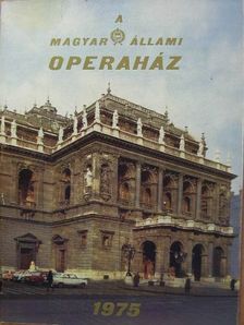 Kertész Iván - A Magyar Állami Operaház - 1975 [antikvár]