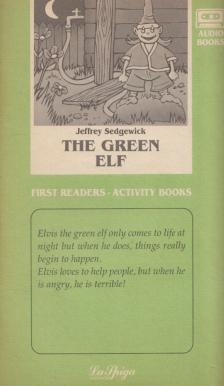 Jeffrey Sedgewick - The Green Elf - First Readers [antikvár]